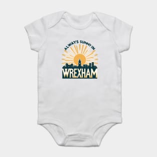 Always Sunny in Wrexham Baby Bodysuit